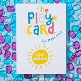 The Play Card - THE SILENT ASSASSIN